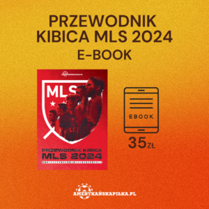 (Ebook) Przewodnik Kibica MLS 2024