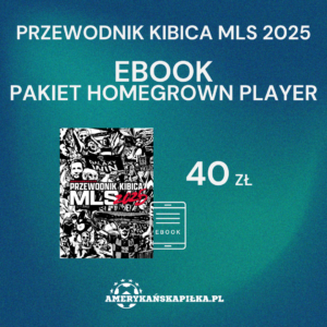 (Ebook) Przewodnik Kibica MLS 2025
