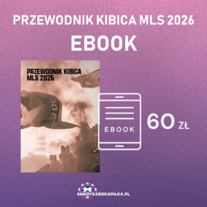 (Ebook) Przewodnik Kibica MLS 2026